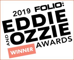 2019 Folio: Eddie and Ozzie Award Winner