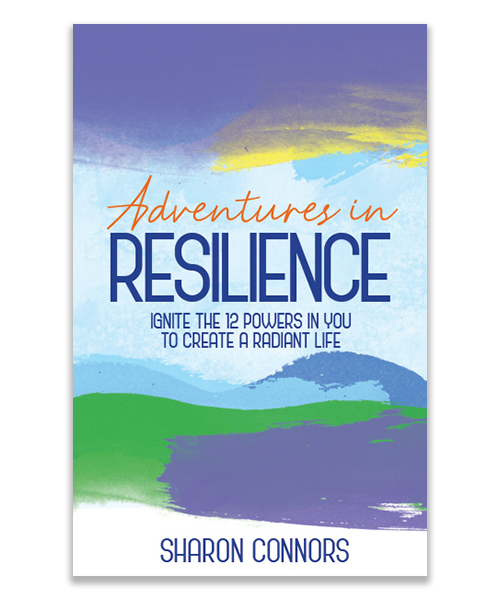 Adventures in Resilience, Sharon Connors, Summer Reads for Your Soul, by Jessica Heim-Brouwer