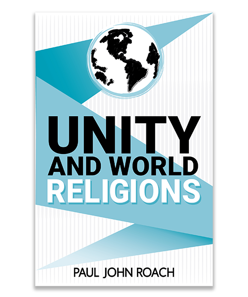 Unity and World Religions, Paul John Roach, Summer Reads for Your Soul, by Jessica Heim-Brouwer