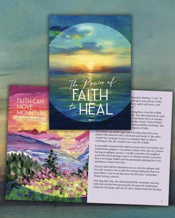 The Power of Faith to Heal booklet with a beautiful illustration of the sun setting over the ocean on the cover lies on top of an open page of the booklet with text and a beautiful illustration of a landscape with mountains